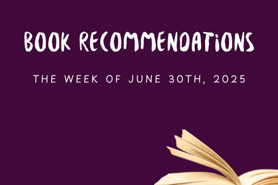 Book Recommendations, the Week of June 30th, 2025