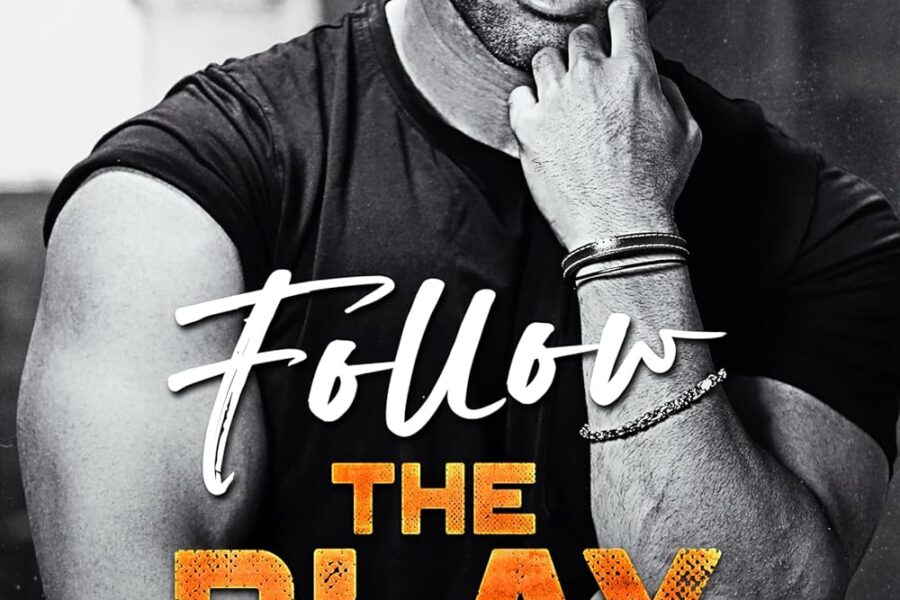 Follow the Play by Kaylee Ryan